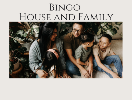 Bingo - House and Family