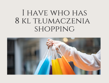 I have who has - 8 kl tłumaczenia - shopping