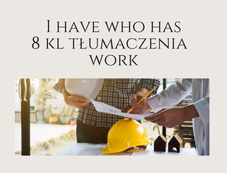 I have who has - 8 kl tłumaczenia - work