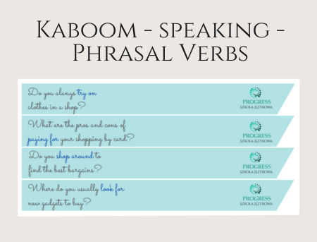 Kaboom - speaking questions - phrasal verbs
