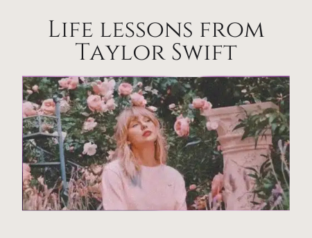 Life lessons from Taylor Swift
